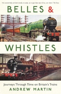 Belles and Whistles -  Martin Andrew Martin