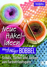 Woolly Hugs Bobbel Neue Häkel-Ideen - Veronika Hug