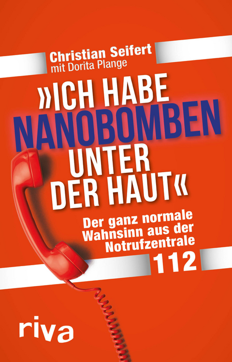 "Ich habe Nanobomben unter der Haut!" - Christian Seifert, Dorita Plange