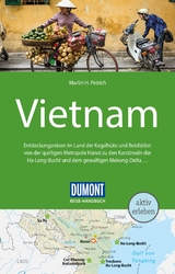 DuMont Reise-Handbuch Reiseführer Vietnam - Petrich, Martin H.