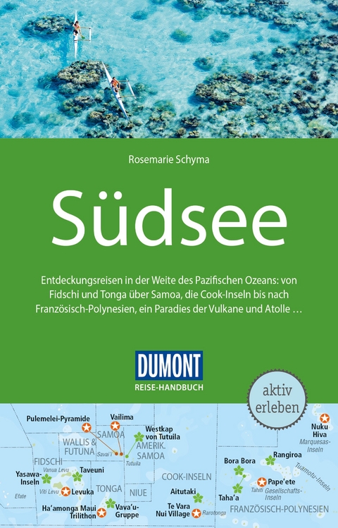 DuMont Reise-Handbuch Reiseführer Südsee - Rosemarie Schyma