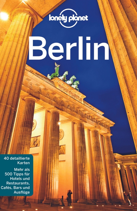 Lonely Planet Reiseführer Berlin - Andrea Schulte-Peevers, Anthony Haywood, Sally O'Brian