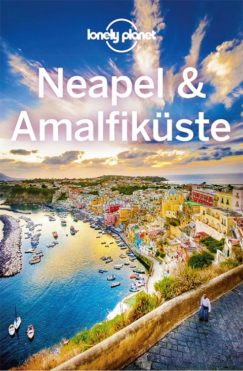 Lonely Planet Reiseführer Neapel & Amalfiküste - Josephine Quintero, Cristian Bonetto