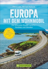 Europa mit dem Wohnmobil - Michael Moll, Udo Haafke, Rainer D. Kröll, Thomas Cernak, Petra Lupp, Torsten Berning, Hans Zaglitsch, Thomas Kliem