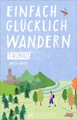 Einfach glücklich wandern Taunus - Antje Bayer