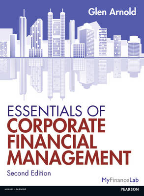 Essentials of Corporate Financial Management -  Glen Arnold