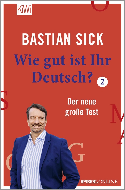 Wie gut ist Ihr Deutsch? 2 - Bastian Sick