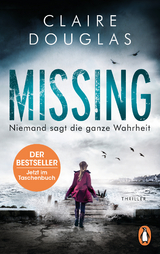 Missing - Niemand sagt die ganze Wahrheit - Claire Douglas