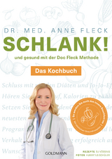 Schlank! und gesund mit der Doc Fleck Methode - Anne Fleck