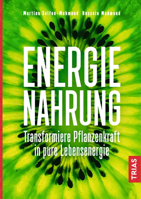 Energienahrung - Martina Seifen-Mahmoud, Hussein Mahmoud