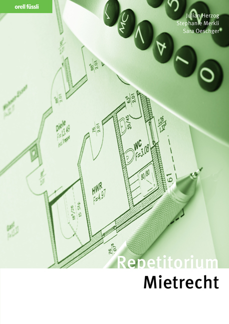 Repetitorium Mietrecht - Julian Herzog, Sara Oeschger, Stephanie Merkli