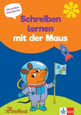 Die Maus: Schreiben lernen mit der Maus