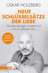 Neue Schlüsselsätze der Liebe - Oskar Holzberg