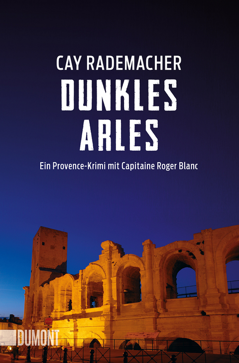 Dunkles Arles - Cay Rademacher