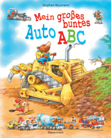 Mein großes buntes Auto-ABC. Ab 4 Jahren - Stephan Baumann