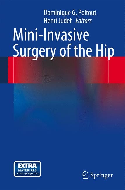 Mini-Invasive Surgery of the Hip - 