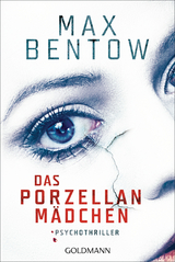 Das Porzellanmädchen - Max Bentow