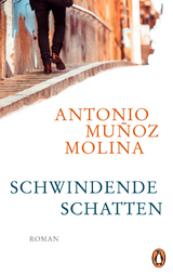 Schwindende Schatten - Antonio Muñoz Molina