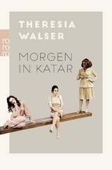 Morgen in Katar - Theresia Walser