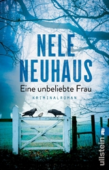 Eine unbeliebte Frau (Ein Bodenstein-Kirchhoff-Krimi 1) - Nele Neuhaus