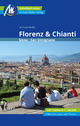 Florenz & Chianti Reiseführer Michael Müller Verlag - Michael Müller