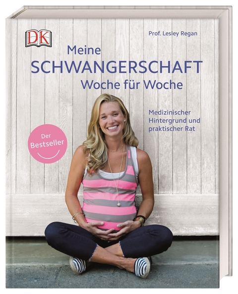 Meine Schwangerschaft Woche für Woche - Lesley Regan