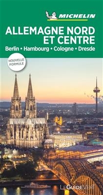 Allemagne Nord et Centre : Berlin, Hambourg, Cologne, Dresde -  Manufacture française des pneumatiques Michelin