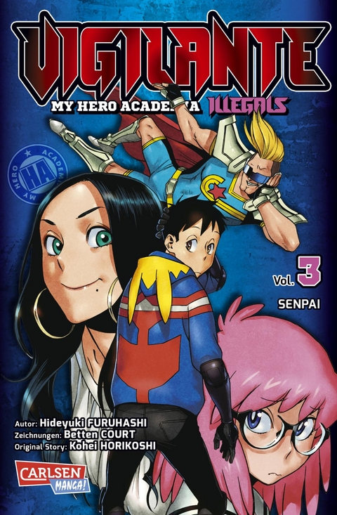 Vigilante - My Hero Academia Illegals 3 - Kohei Horikoshi, Hideyuki Furuhashi, Betten Court