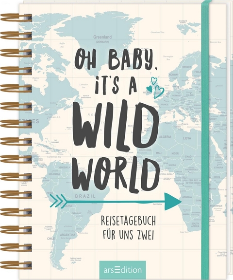 Oh Baby, it's a wild world