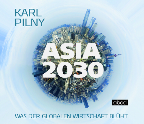 Asia 2030 - Karl Pilny