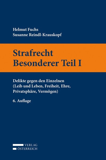 Strafrecht Besonderer Teil I - Helmut Fuchs, Susanne Reindl-Krauskopf