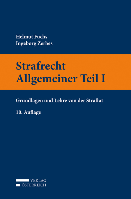 Strafrecht Allgemeiner Teil I - Helmut Fuchs, Ingeborg Zerbes