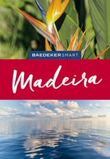 Baedeker SMART Reiseführer Madeira - Lier, Sara