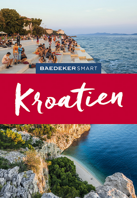 Baedeker SMART Reiseführer Kroatien - Daniela Schetar-Köthe