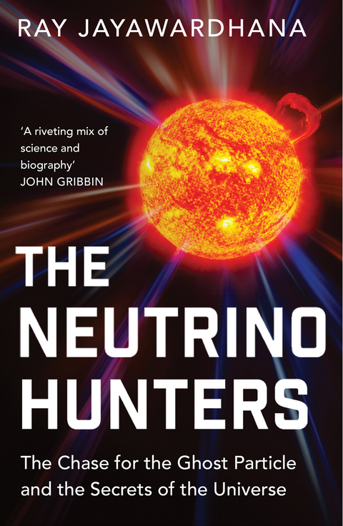 Neutrino Hunters -  Ray Jayawardhana