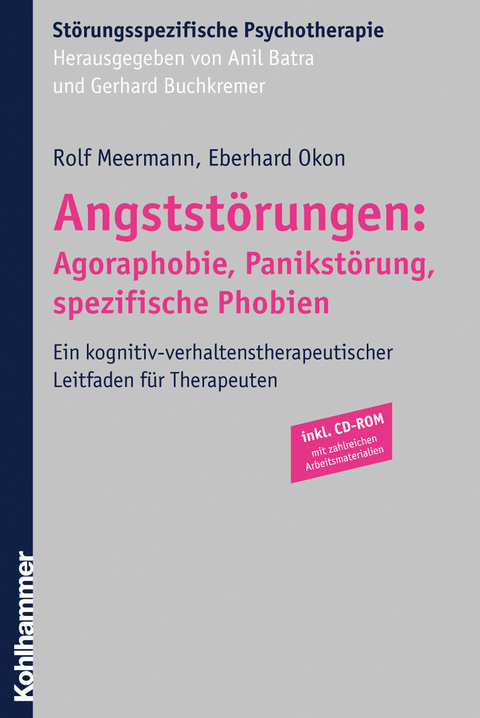 Angststörungen: Agoraphobie, Panikstörung, spezifische Phobien - Rolf Meermann, Eberhard Okon