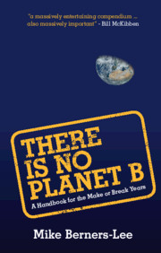 There Is No Planet B - Mike Berners-Lee