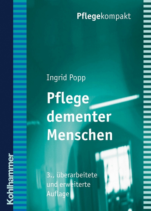 Pflege dementer Menschen - Ingrid Popp