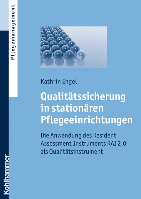 Qualitätssicherung in stationären Pflegeeinrichtungen - Kathrin Engel