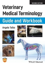 Veterinary Medical Terminology Guide and Workbook - Taibo, Angela