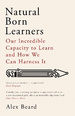 Natural Born Learners - Alex Beard