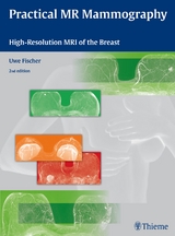 Practical MR Mammography - Fischer, Uwe