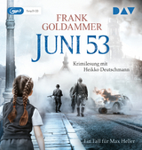 Juni 53. Ein Fall für Max Heller - Frank Goldammer