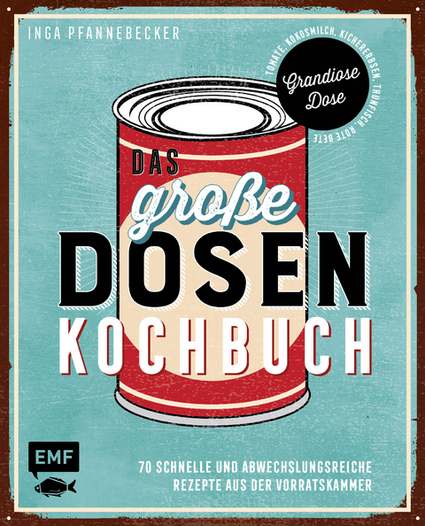 Das große Dosenkochbuch - Inga Pfannebecker