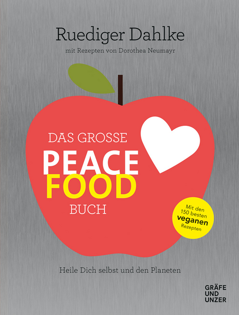 Das große Peace Food-Buch - Ruediger Dahlke