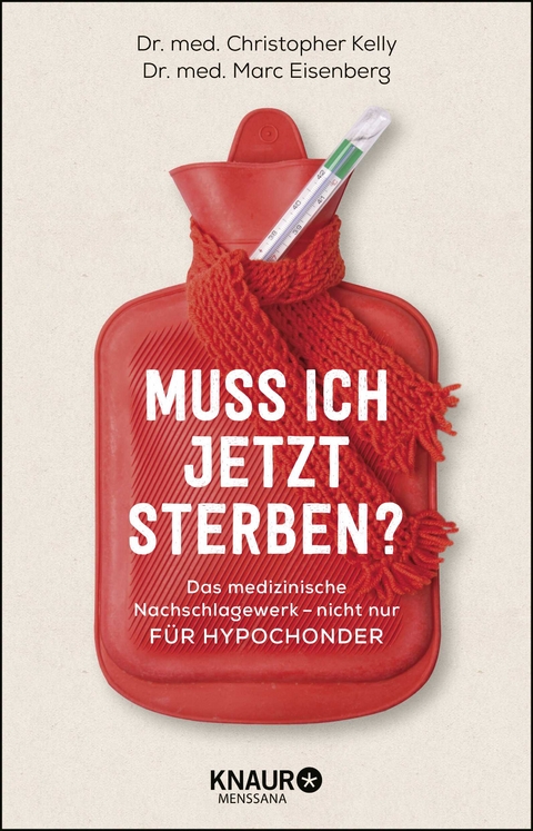 Muss ich jetzt sterben? - Christopher Kelly, Marc Eisenberg