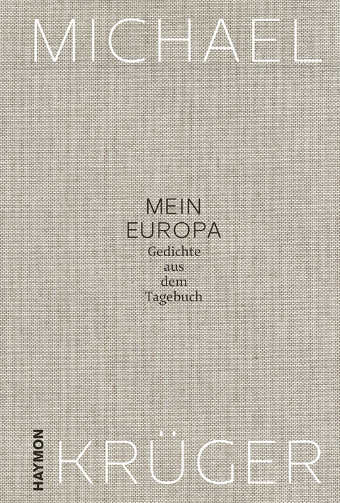 Mein Europa - Michael Krüger