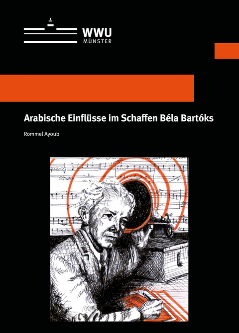 Arabische Einflüsse im Schaffen Béla Bartóks - Rommel Ayoub