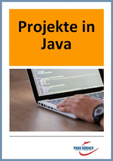 Projekte zur objektorientierten Programmierung in Java - digitales Buch für die Schule, anpassbar auf jedes Niveau -  Park Körner GmbH