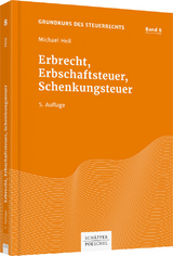 Erbrecht, Erbschaftsteuer, Schenkungsteuer - Michael Heil